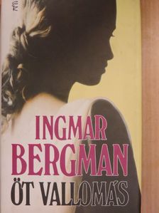 Ingmar Bergman - Öt vallomás [antikvár]