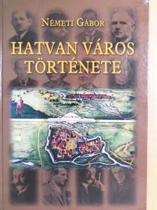 Németi Gábor - Hatvan város története [antikvár]