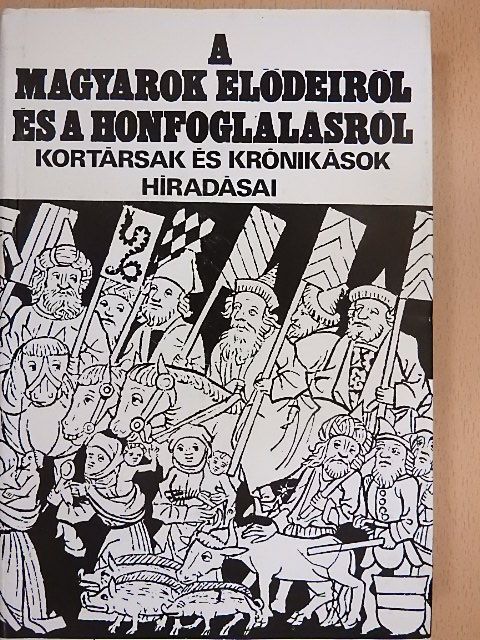 Bölcs Leó - A magyarok elődeiről és a honfoglalásról [antikvár]
