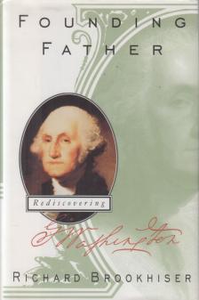 BROOKHISER, RICHARD - Founding Father [antikvár]