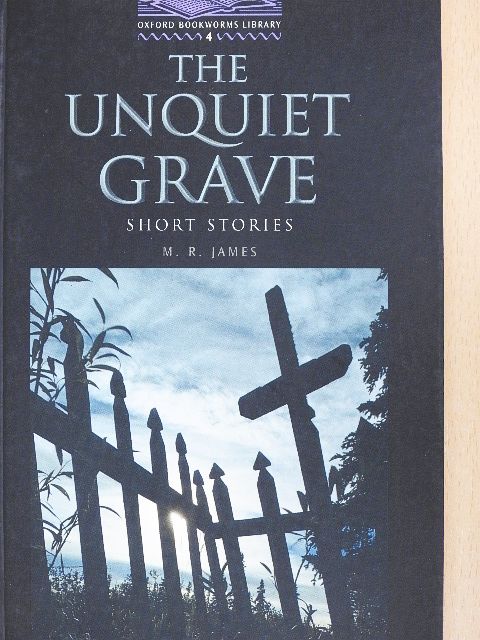 M. R. James - The unquiet grave [antikvár]