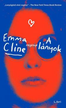 Cline, Emma - A lányok [antikvár]