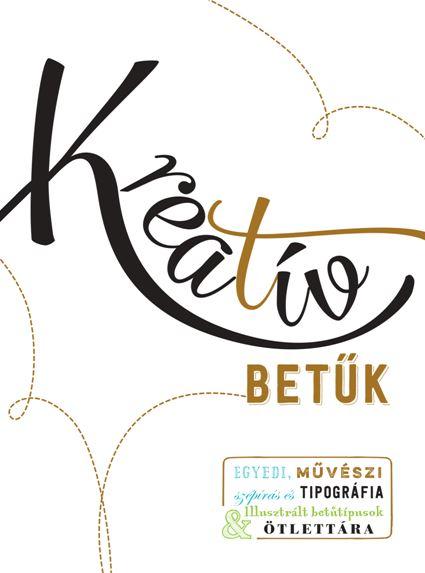 Gabri Joy Kirkendall és Jaclyn Escalera - KREATÍV BETŰK [szépséghibás]