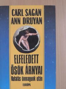 Ann Druyan - Elfeledett ősök árnyai [antikvár]