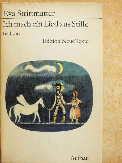 Eva Strittmatter - Ich mach ein Lied aus Stille [antikvár]