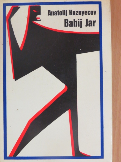 Anatolij Kuznyecov - Babij Jar [antikvár]