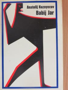 Anatolij Kuznyecov - Babij Jar [antikvár]