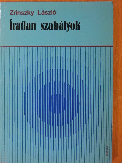 Zrinszky László - Íratlan szabályok [antikvár]
