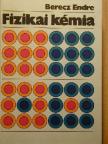 Berecz Endre - Fizikai kémia [antikvár]