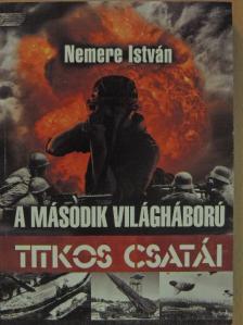 Nemere István - A második világháború titkos csatái [antikvár]