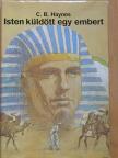 Carlyle B. Haynes - Isten küldött egy embert [antikvár]