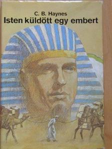 Carlyle B. Haynes - Isten küldött egy embert [antikvár]