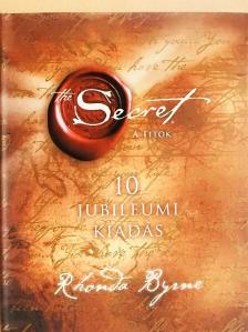 Rhonda Byrne - A Titok - The Secret [antikvár]