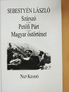 Benda Kálmán - Szárszó/Petőfi Párt/Magyar őstörténet [antikvár]
