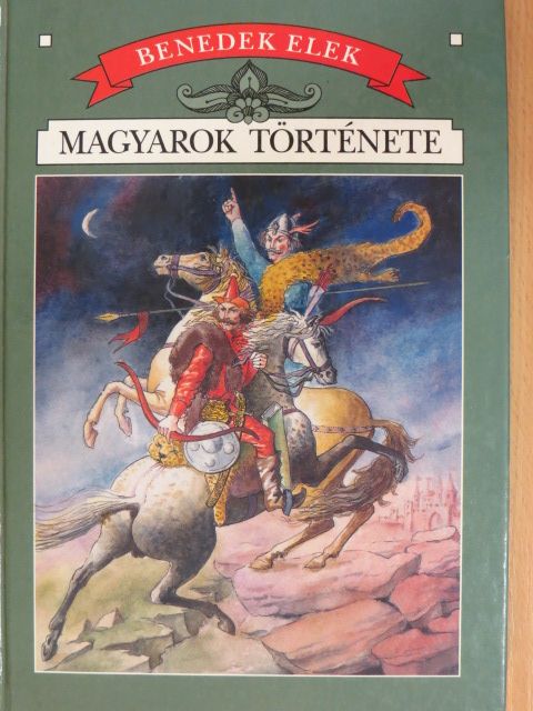 Benedek Elek - Magyarok története [antikvár]