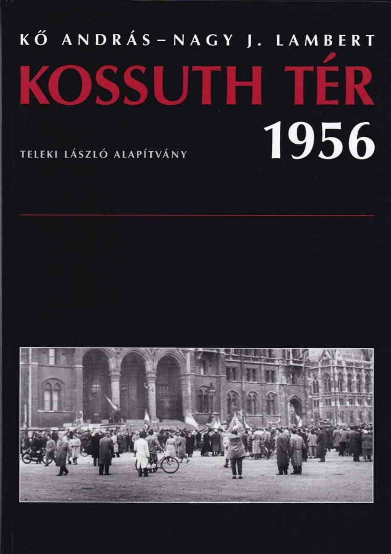 Kossuth tér 1956 [antikvár]