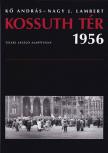 Kossuth tér 1956 [antikvár]