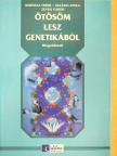 Borissza Endre - Ötösöm lesz genetikából - Megoldások [antikvár]