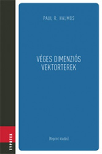 PAUL R. HALMOS - Véges dimenziós vektorterek [eKönyv: pdf]