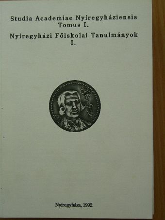 Fónai Mihály - Nyíregyházi Főiskolai Tanulmányok I. [antikvár]