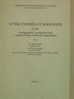 Dr. Fodor Zsuzsanna - Gyógyszerügyi szervezés II. [antikvár]