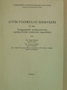Dr. Fodor Zsuzsanna - Gyógyszerügyi szervezés II. [antikvár]