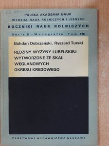 Bohdan Dobrzanski - Redziny wyzyny lubelskiej wytworzone ze skal weglanowych okresu kredowego [antikvár]