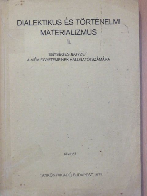 Dr. Erdélyi Lajos - Dialektikus és történelmi materializmus II. [antikvár]