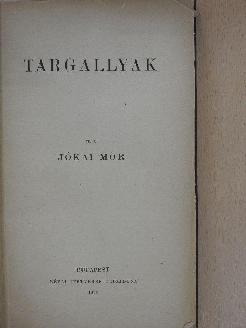 Jókai Mór - Targallyak [antikvár]