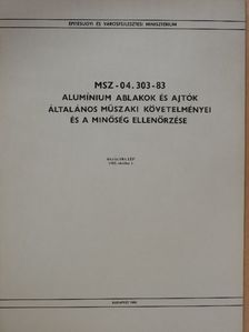 Alumínium ablakok és ajtók általános műszaki követelményei és a minőség ellenőrzése [antikvár]