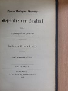 Thomas Babington Macaulay - Geschichte von England VIII. (gótbetűs) [antikvár]