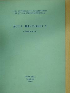 Kristó Gyula - Acta Historica Tomus XXI. (dedikált példány) [antikvár]