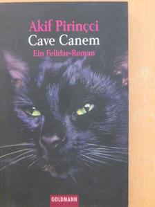 Akif Pirincci - Cave Canem [antikvár]
