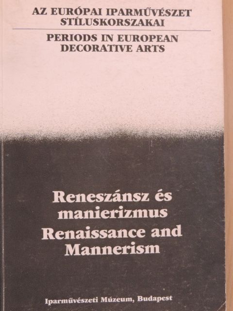 Balla Gabriella - Reneszánsz és manierizmus II. [antikvár]