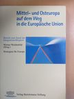 Cornelius Hasselblatt - Mittel- und Osteuropa auf dem Weg in die Europäische Union [antikvár]