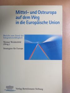 Cornelius Hasselblatt - Mittel- und Osteuropa auf dem Weg in die Europäische Union [antikvár]