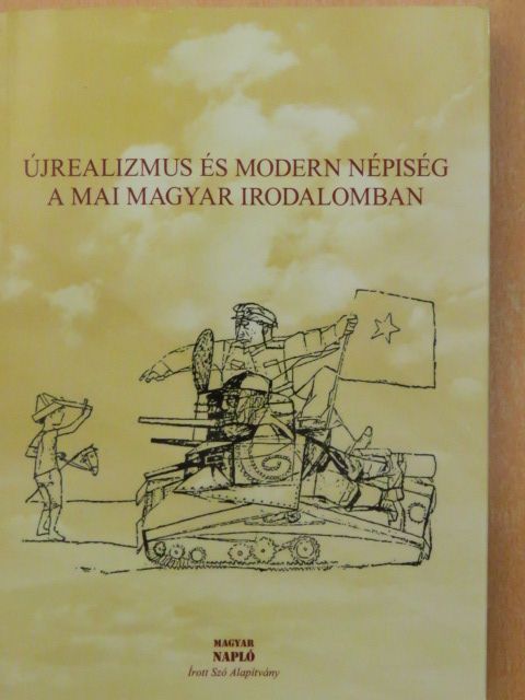 Újrealizmus és modern népiség a mai magyar irodalomban [antikvár]