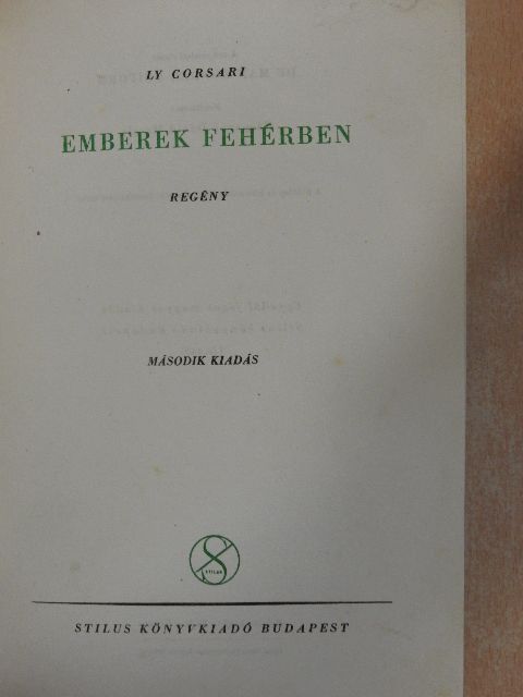 Ly Corsari - Emberek fehérben [antikvár]