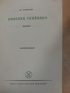 Ly Corsari - Emberek fehérben [antikvár]