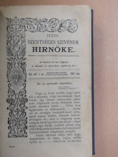 Bangha Béla - Jézus Szentséges Szivének Hirnöke 1907. január-december/Mária-Kert 1907. január-december (teljes évfolyamok) [antikvár]