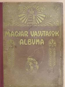 Dr. Eszláry István - Magyar vasutasok albuma [antikvár]