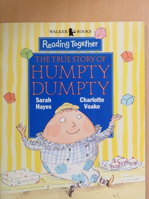 Sarah Hayes - The True Story of Humpty Dumpty [antikvár]