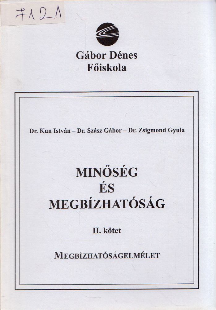Kun István, Szász Gábor, Zsigmond Gyula dr. - Minőség és megbízhatóság II. [antikvár]