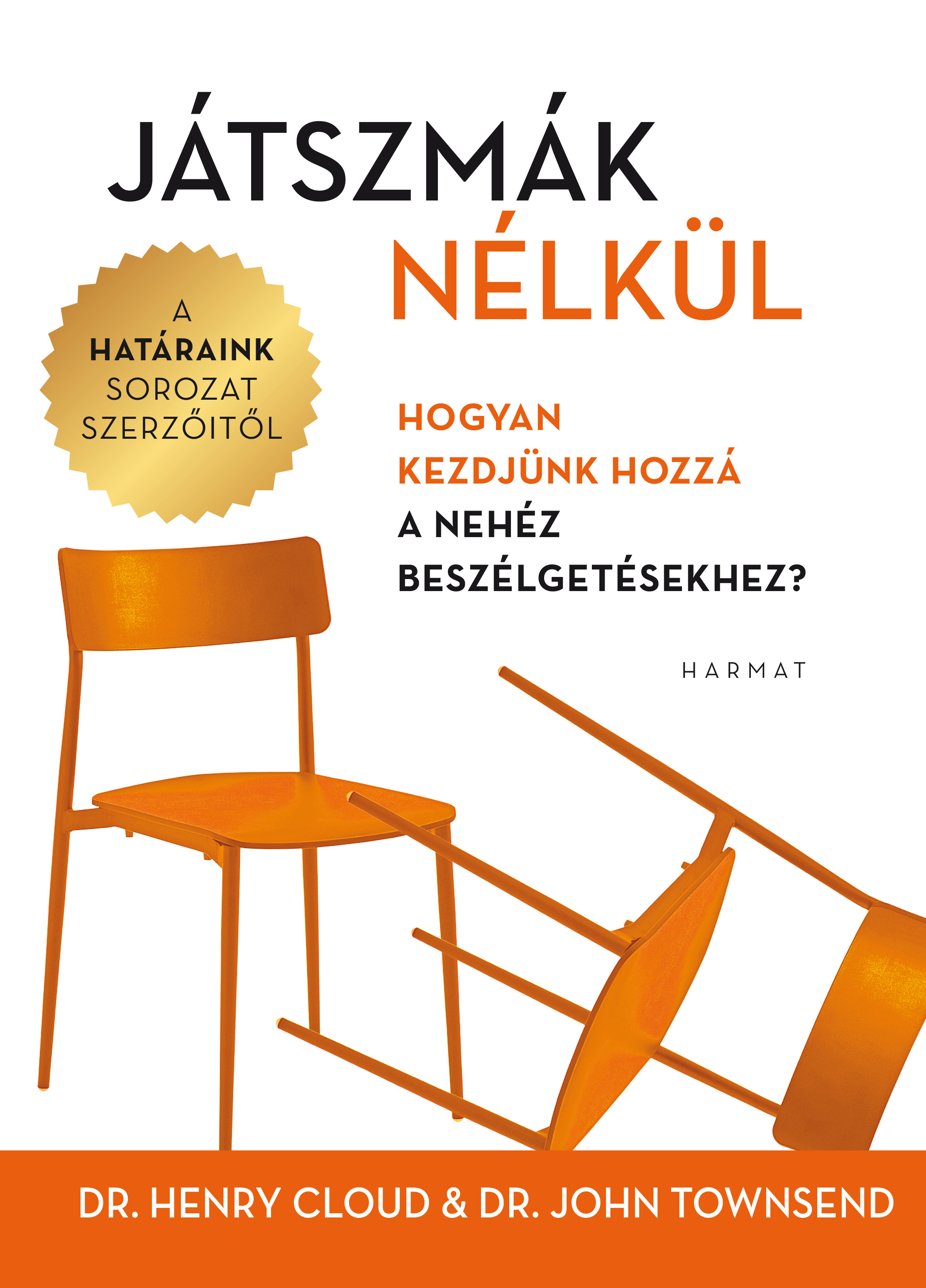 Henry Cloud és John Townsend - ÚJ Játszmák nélkül
