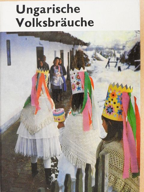 Dömötör Tekla - Ungarische Volksbräuche [antikvár]