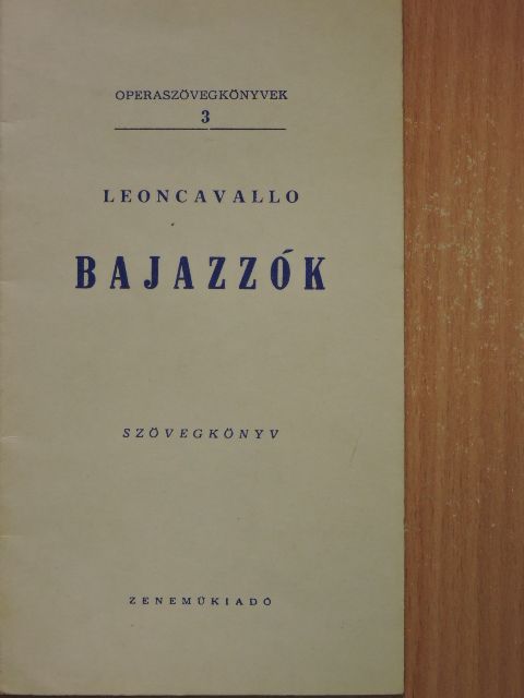 Leoncavallo - Leoncavallo: Bajazzók [antikvár]