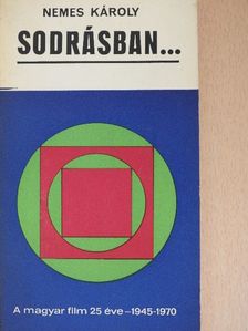 Nemes Károly - Sodrásban... [antikvár]