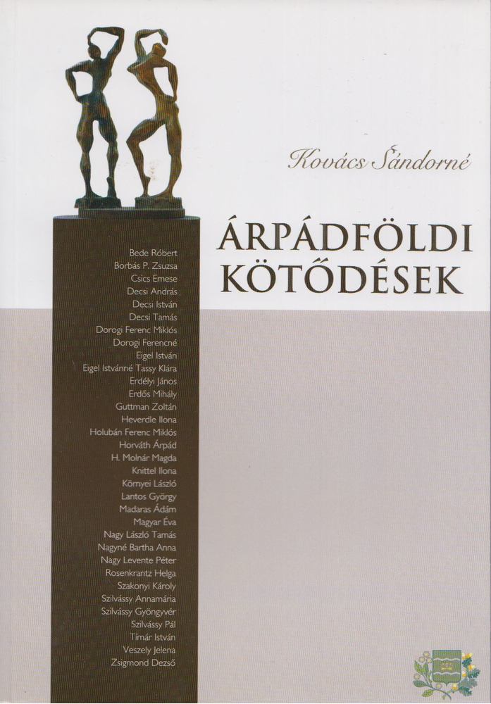 Kovács Sándorné - Árpádföldi kötődések [antikvár]