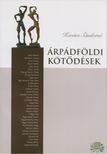 Kovács Sándorné - Árpádföldi kötődések [antikvár]