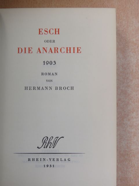 Hermann Broch - Esch oder die Anarchie [antikvár]